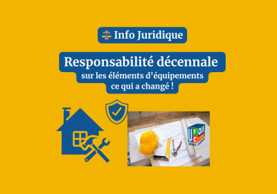 ⚖️ Info Juridique : responsabilité décennale