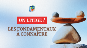 ✅ Gestion des litiges : les fondamentaux