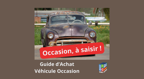 💡 Le Saviez-Vous ? Guide Achat Véhicule Occasion