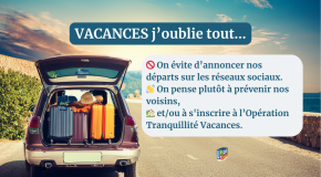 💡 Week-end prolongé et vacances : ne facilitez pas la tâche aux cambrioleurs !