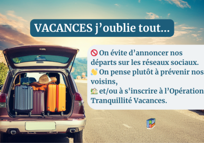 💡 Week-end prolongé et vacances : ne facilitez pas la tâche aux cambrioleurs !